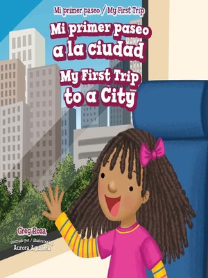 cover image of Mi primer paseo a la ciudad / My First Trip to a City